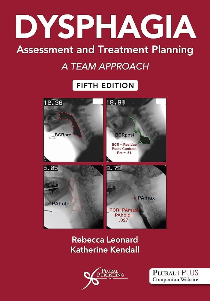 DYSPHAGIA Assessment and Treatment Planning A TEAM APPROACH FIFTH EDITION