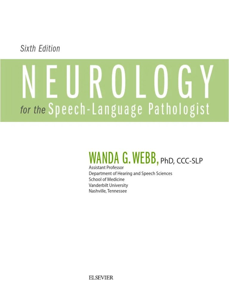 NEUROLOGY FOR THE SPEECH-LANGUAGE PATHOLOGIST, SIXTH EDITION
