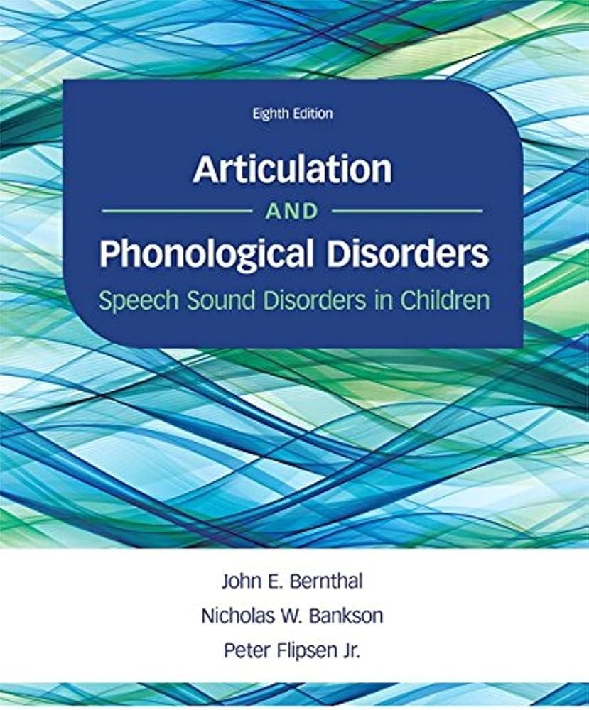 Articulation and Phonological Disorders Speech Sound Disorders in Children