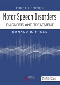Motor Speech Disorders DIAGNOSIS AND TREATMENT Fourth edition