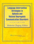 Language InterStrategies in Aphasia and Related Neurogenic Communication Disorders FIFTH EDITION