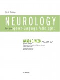 NEUROLOGY FOR THE SPEECH-LANGUAGE PATHOLOGIST, SIXTH EDITION