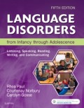 Language Disorders from Infancy Through Adolescence Assessment and Intervention