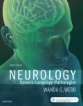 Neurology For The Speech - Language Pathologist