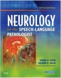 Neurology For The Speech - Language Pathologist